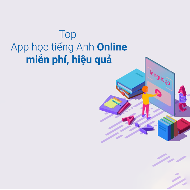 Top App học tiếng Anh Online miễn phí